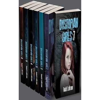 Dystopian Girls Series: All 7 novels of this post-apocalyptic, character driven series