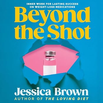 Beyond the Shot: Inner Work for Lasting Success on Weight-Loss Medications