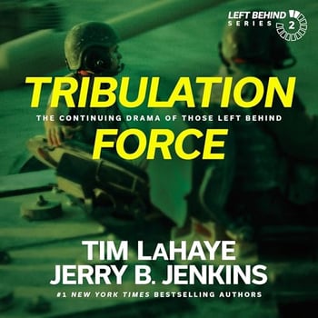 Tribulation Force: The Continuing Drama of Those Left Behind (Left Behind, Book 2)