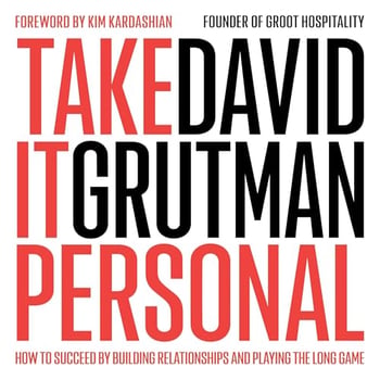 Take It Personal: How to Succeed by Building Relationships and Playing the Long Game