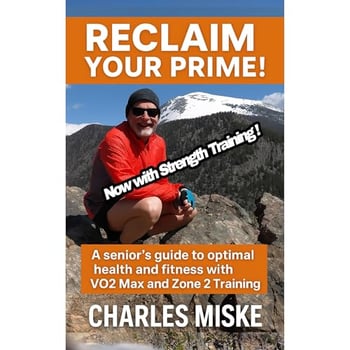 Reclaim Your Prime: a senior's guide to optimal health and fitness with VO2 Max and Zone 2 Training