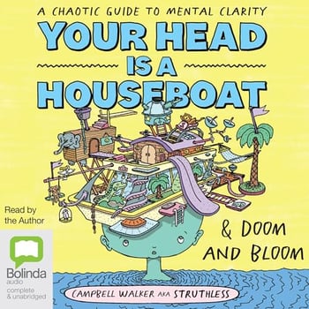 Your Head Is a Houseboat & Doom and Bloom