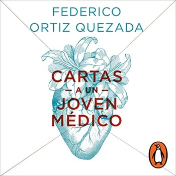 Cartas a un joven médico [Letters to a Young Doctor]