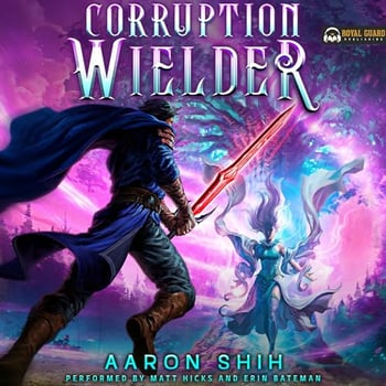 Corruption Wielder 4: A LitRPG Apocalypse Adventure