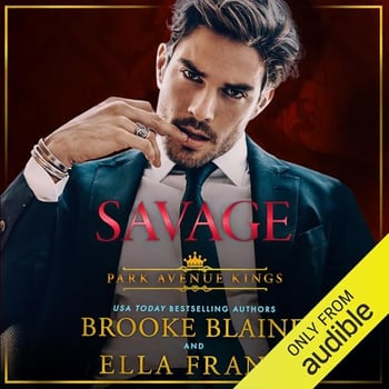 Savage: Park Avenue Kings, Book 1