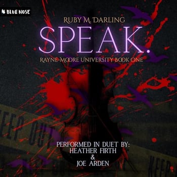 Speak: Rayne-Moore University, Book One