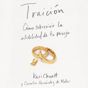 Traición: Cómo sobrevivir la infidelidad de tu pareja