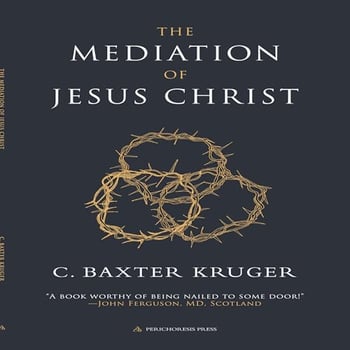 The Mediation of Jesus Christ