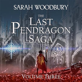 The Last Pendragon Saga: The Complete Series