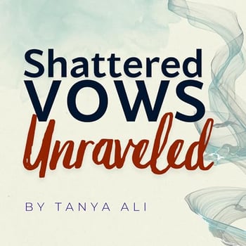 Shattered Vows Unraveled