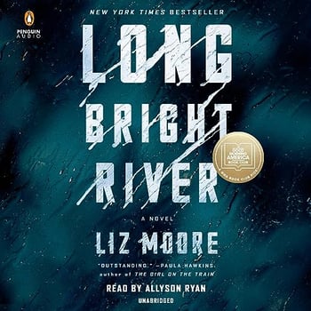 Long Bright River: A GMA Book Club Pick (A Novel)