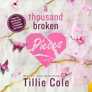 A Thousand Broken Pieces: A Thousand Boy Kisses, Book 2