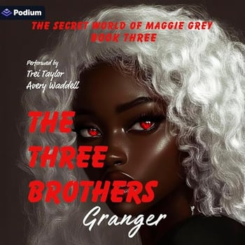 The Three Brothers: The Secret World of Maggie Grey, Book 3