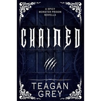 Chained: A Dark Spicy Monster Prison Romance