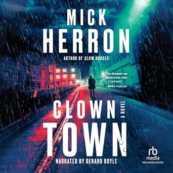 Clown Town: Slough House, Book 9