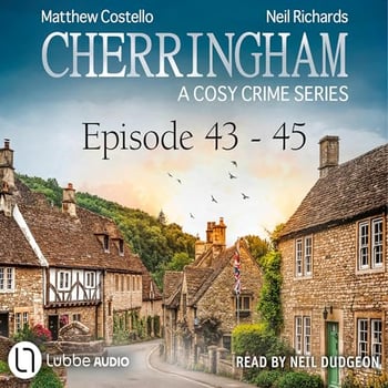 Cherringham - A Cosy Crime Series Compilation: Cherringham 40-42
