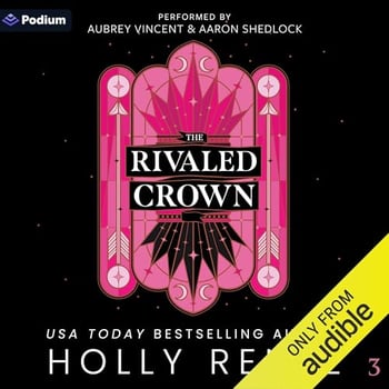 The Rivaled Crown: The Veiled Kingdom Series, Book 3