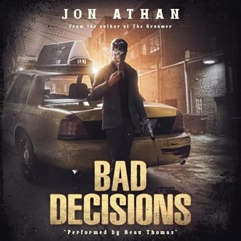 Bad Decisions