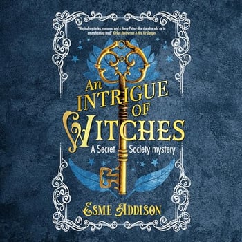 An Intrigue of Witches: Secret Society Mystery, Book 1