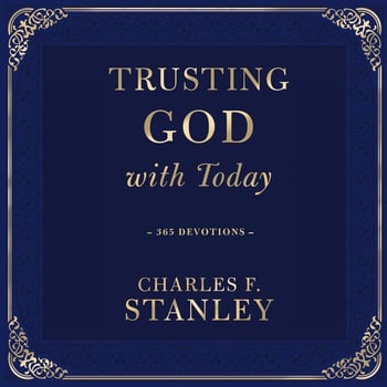 Trusting God with Today