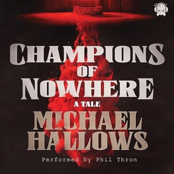 Champions of Nowhere: A Tale