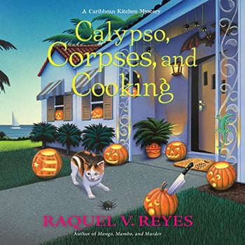 Calypso, Corpses, and Cooking: A Caribbean Kitchen Mystery, Book 2