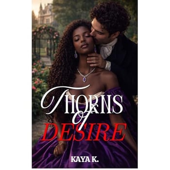 Thorns of Desire: Interracial BWWM Regency Historical Romance Suspense Mystery