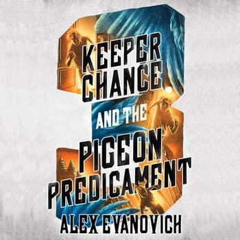Keeper Chance and the Pigeon Predicament