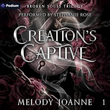 Creation's Captive: Broken Souls Trilogy, Book 1