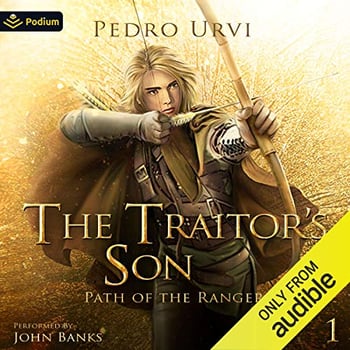 The Traitor's Son: Path of the Ranger, Book 1