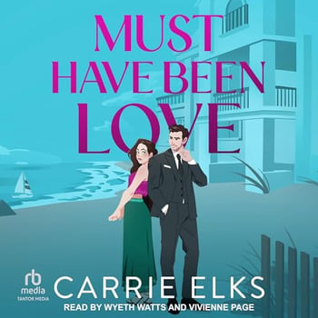 Must Have Been Love: The Fitzgeralds, Book 1