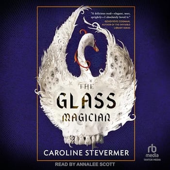 The Glass Magician: Glass Magician