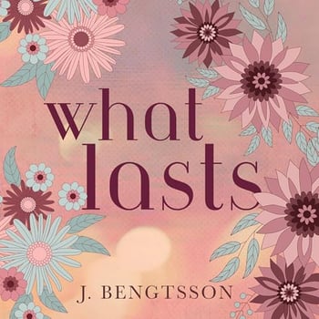 What Lasts