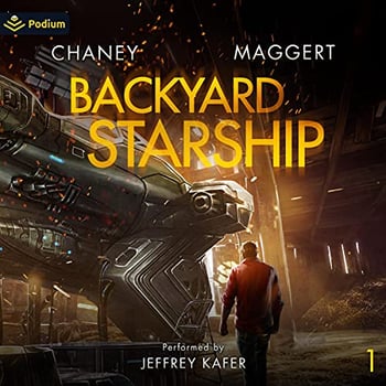 Backyard Starship: Backyard Starship, Book 1