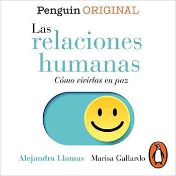 Las relaciones humanas (Penguin Originals): Cómo vivirlas en paz [How to Live with Them in Peace]