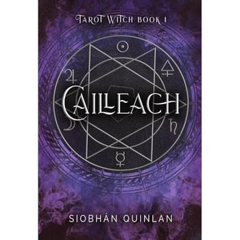 Cailleach. Young adult urban fantasy.: The Tarot Witch Book 1