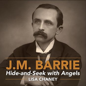 Hide-and-Seek with Angels: A Life of J.M. Barrie