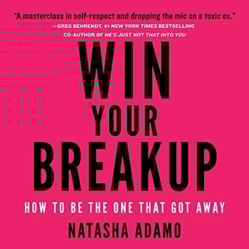 Win Your Breakup: How to Be the One That Got Away