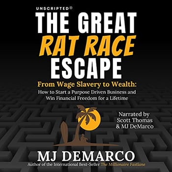 Unscripted: The Great Rat-Race Escape: From Wage Slavery to Wealth: How to Start a Purpose Driven Business and Win Financial Freedom for a Lifetime