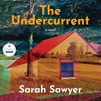 The Undercurrent: A Novel