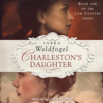 Charleston's Daughter: The Low Country Series, Book 1