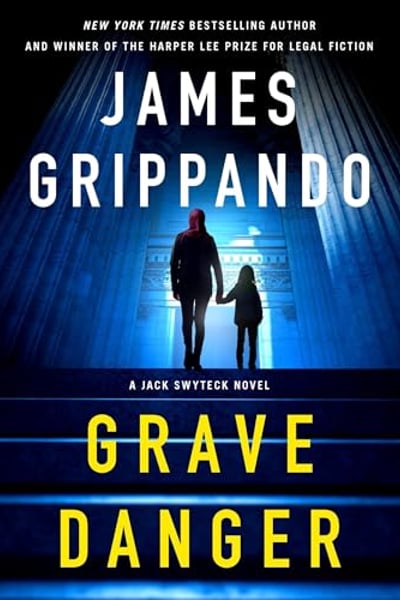 Grave Danger: A Jack Swyteck Novel