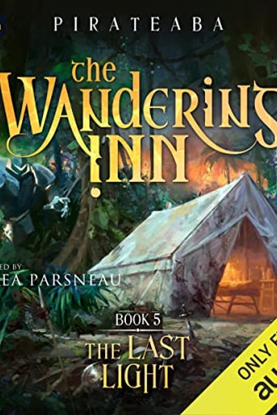 The Last Light: The Wandering Inn, Book 5