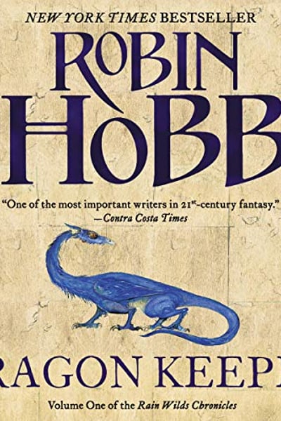 Dragon Keeper: Volume One of the Rain Wilds Chronicles