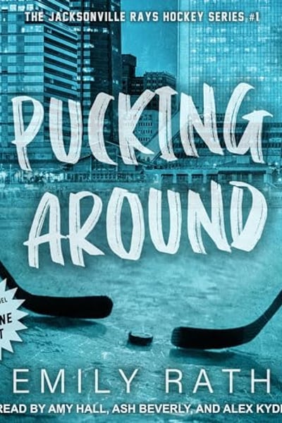 Pucking Around: A Why Choose Hockey Romance (Jacksonville Rays, Book 1)