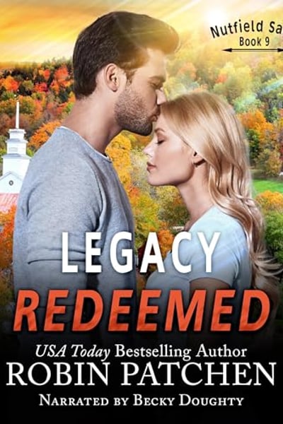 Legacy Redeemed: Nutfield Saga, Book 9