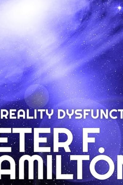 The Reality Dysfunction: Night's Dawn Trilogy, Book 1