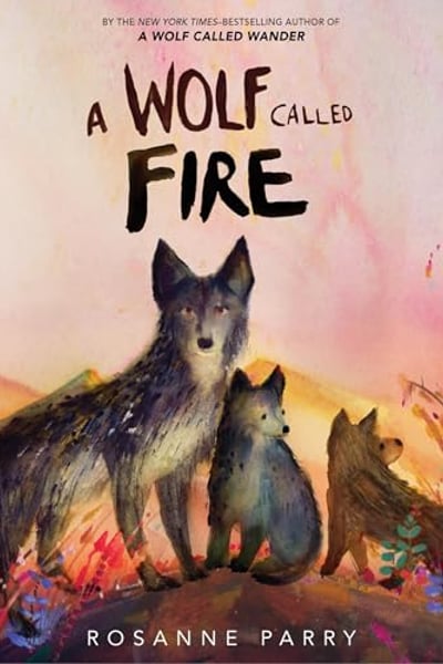 A Wolf Called Fire: A Voice of the Wilderness Novel