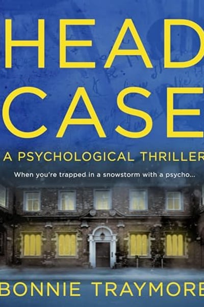 Head Case: A Psychological Thriller