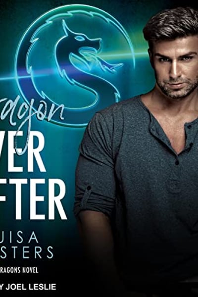 Dragon Ever After: Here Be Dragons Series, Book 1